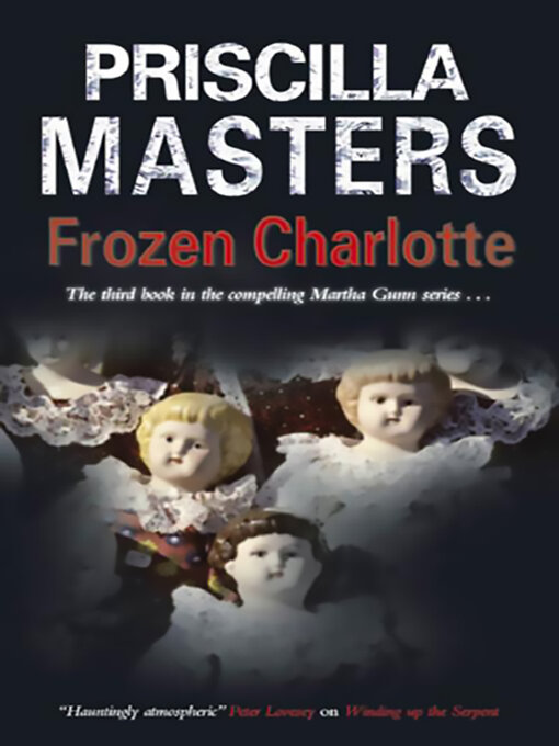 Title details for Frozen Charlotte by Priscilla Masters - Available